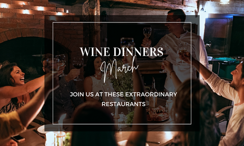 WINE DINNERS MARCH